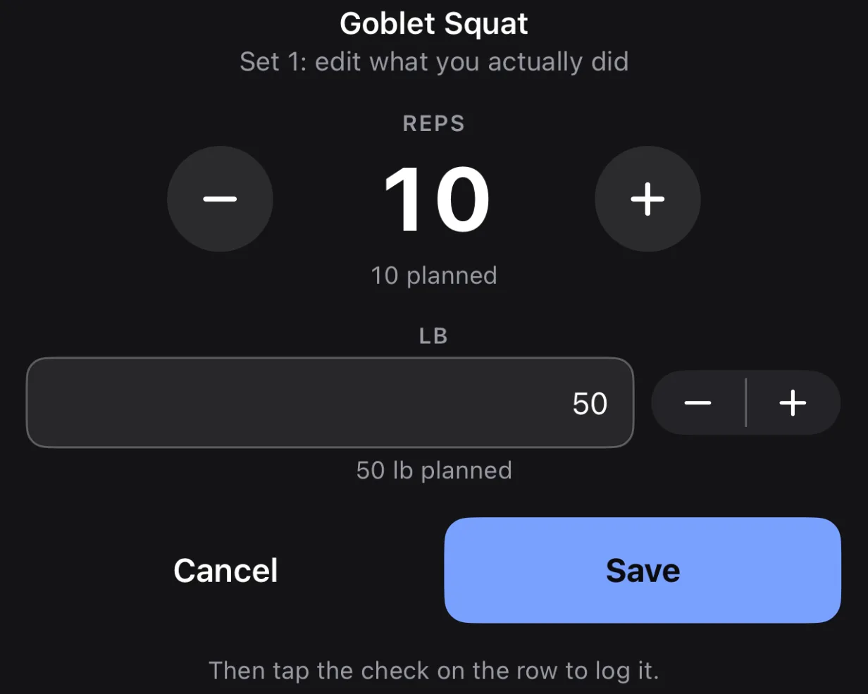 Parameter's edit sheet for a set, headed Goblet Squat, Set 1: edit what you actually did, with a reps stepper reading 10 above the words 10 planned, a load field reading 50 above the words 50 lb planned, Cancel and Save buttons, and a line reading Then tap the check on the row to log it.